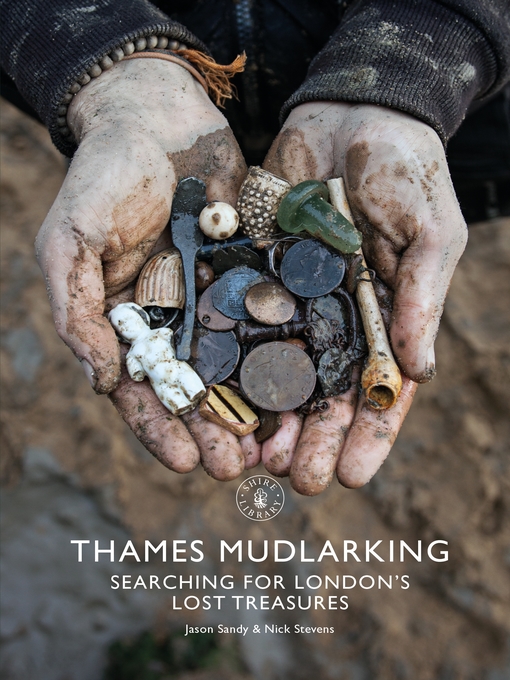 Title details for Thames Mudlarking by Jason Sandy - Available